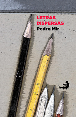 Pedro Mir - LETRAS DISPERSAS